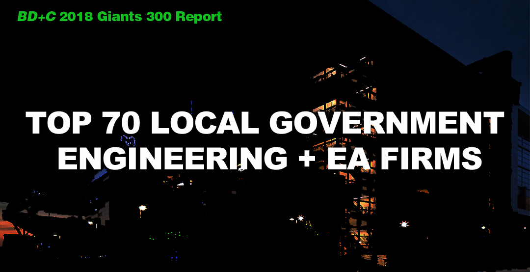 Top 70 Local Government Engineering + EA Firms [2018 Giants 300 Report]