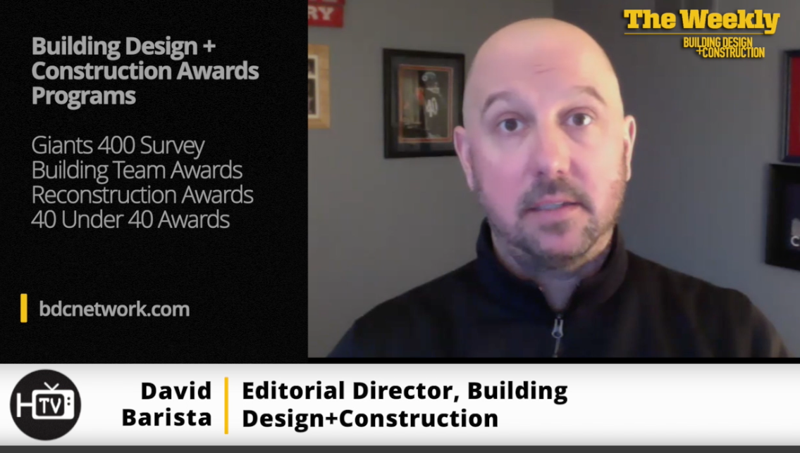 David Barista, Editorial Director, Building Design+Construction, The Weekly show for March 18, 2021