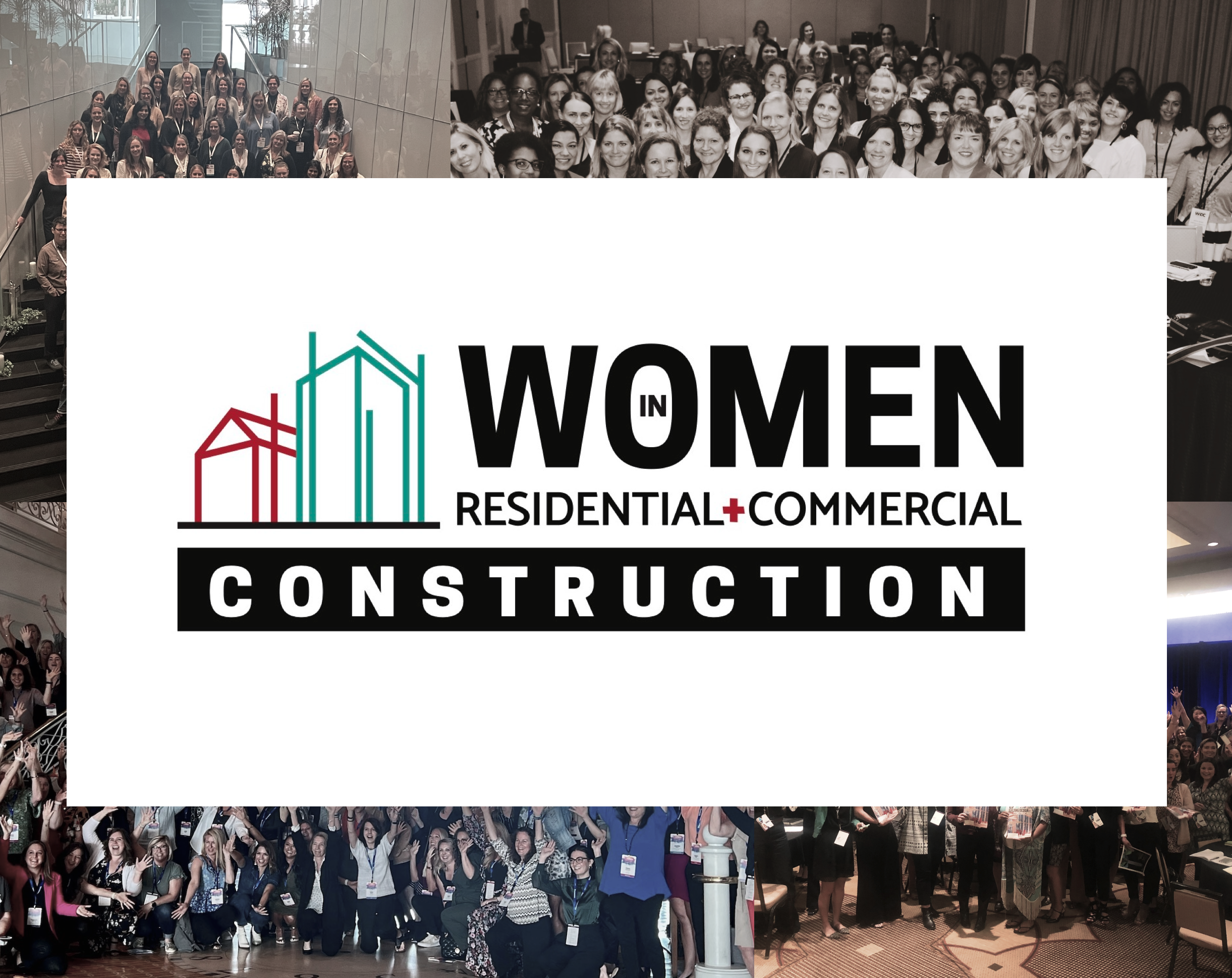 Two leading women in construction events unite to create the Women in Residential + Commercial Construction conference (WIR+CC)