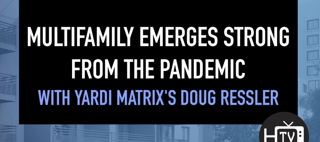 Multifamily emerges strong from the pandemic, with Yardi Matrix's Doug Ressler