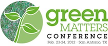 Green Matters Conference San Antonio 