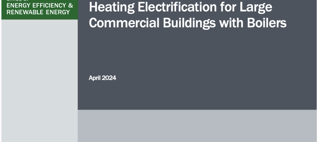 Guide on electrifying space heating for large commercial buildings with boilers released