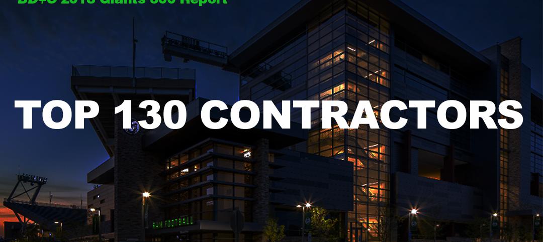 Top 130 Contractors [2018 Giants 300 Report]