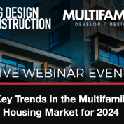 Register today! Key trends in the multifamily housing market for 2024 - BD+C Live Webinar